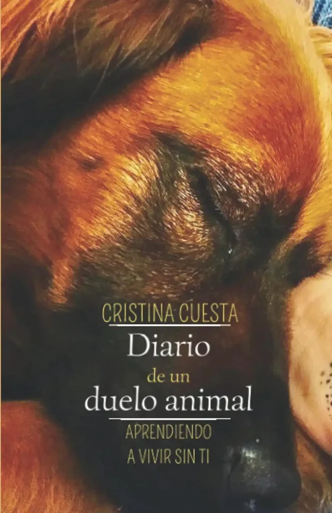 Diario de un duelo animal Cristina Cuesta